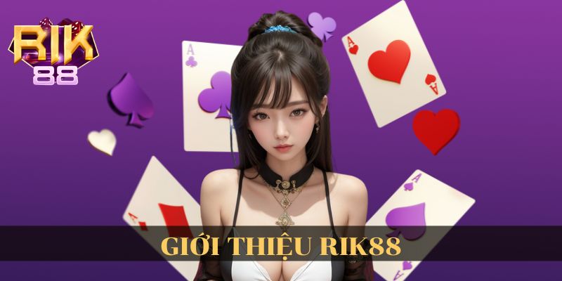 Sơ lược thông tin về Rik88