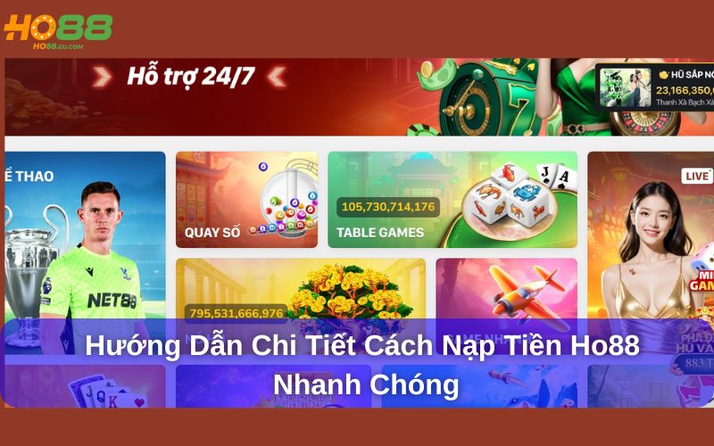 Hướng dẫn Nạp Tiền Ho88 chi tiết